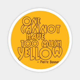 Too Much Yellow // Pierre Bonnard Magnet